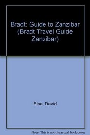 Bradt: Guide to Zanzibar (Bradt Travel Guide Zanzibar)