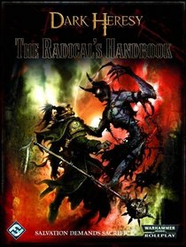 Dark Heresy RPG: The Radical's Handbook