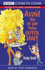 Astrid, the Au Pair from Outer Space (Cover to Cover)