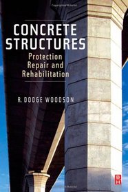 Concrete Structures: Protection, Repair and Rehabilitation