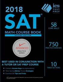 2018 SAT Math Course Book (Advanced Practice Series)