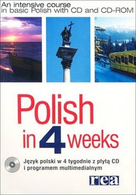 Polish in 4 Weeks: An Intensive Course in Basic Polish