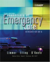 Essentials of Emergency Care: Refresher for EMT-B (3rd Edition)
