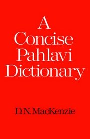A Concise Pahlavi Dictionary (School of Oriental  African Studies)