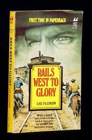 Rails West to Glory