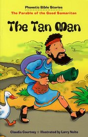 The Tan Man (Phonetic Bible Stories)