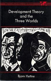 Development Theory and the Three Worlds (Longman Development Studies)