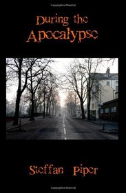 During the Apocalypse