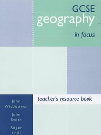 GCSE Geography in Focus: Teachers' Book