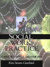 Social Work Practice : Cases, Activities and Exercises (Series in Social Work)