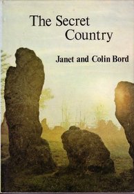 The Secret Country: An Interpretation of the Folklore of Ancient Sites in the British Isles