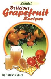Famous Florida! Delicious Grapefruit Recipes