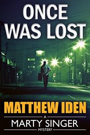 Once Was Lost (Marty Singer, Bk 6)