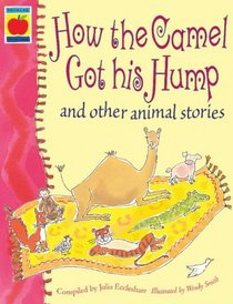 How the Camel Got His Hump and Other Stories (Orchard collections)