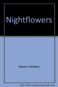 Nightflowers