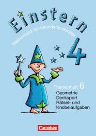 Einstern 4. Themenheft 6. Flchen / Krper und Volumen / Rtsel- und Knobelaufgaben