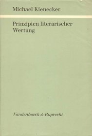 Prinzipien literarischer Wertung: Sprachanalytische und historiche Untersuchungen (Palaestra) (German Edition)