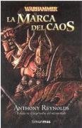 La Marca del Caos (Mark of Chaos) (Warhammer) (Spanish Edition)