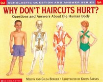 Scholastic Q & A : Why Don't Haircuts Hurt? (Scholastic Question and Answer)