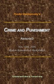 Crime and Punishment, Abridged: New York, 2006, Rodion Romanovitch Raskolnikov