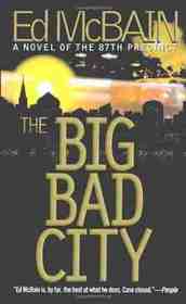 The Big Bad City (87th Precinct, Bk 49)