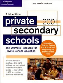 Peterson's Private Secondary Schools 2000-2001 : The Smart Parents' Guide to Private Education (Peterson's Private Secondary Schools, 2000-2001)