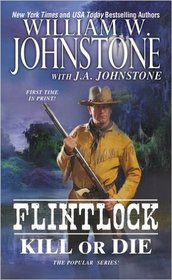 Kill or Die (Flintlock, Bk 3)