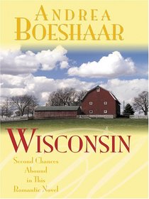 Wisconsin: Second Time Around (Heartsong Novella in Large Print)