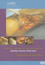 Surgical Techniques In Orthopaedics: Achilles Tendon Disorders