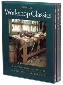 Workshop Classics Slipcase Set: Three Woodworking Favorites in a Special Collector's Set