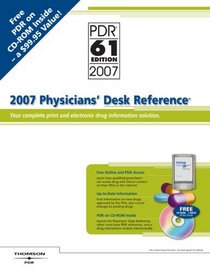 2007 Physicians' Desk Reference: Your Complete Print And Electonic Drug Information Solution (Physicians' Desk Reference (Bookstore Version))