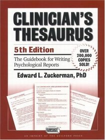 Clinician's Thesaurus, 5th Edition: The Guidebook for Writing Psychological Reports
