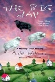 The Big Nap (Mommy Track, #2) (Large Print)