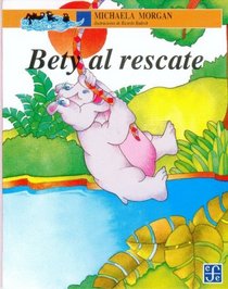 Bety Al Rescate/ Bety to the Rescue