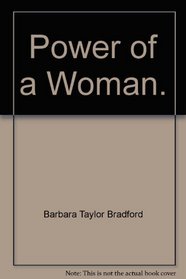 Power of a Woman & a Sudden Change of Heart