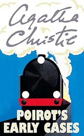 Poirot?s Early Cases (Poirot)