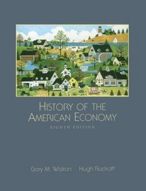 History of the American Economy (Dryden Press Series in Economics)
