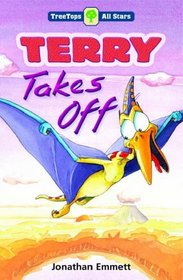 Oxford Reading Tree: TreeTops More All Stars: Terry Takes Off (Oxford Reading Tree)
