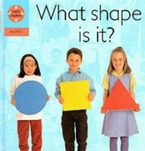 What Shape Is It? (Let's Explore S.)