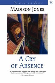 A Cry of Absence: A Novel (Voices of the South)