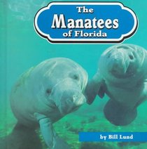 The Manatees of Florida (Animals of the World)