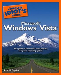 The Complete Idiot's Guide to Microsoft Windows Vista (Complete Idiot's Guide to)