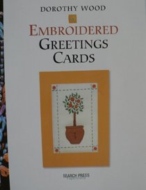 Embroidered Greetings Cards: Handmade (Handmade Greetings Card)