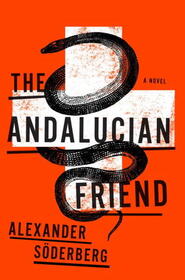 The Andalucian Friend (Brinkmann Trilogy, Bk 1)