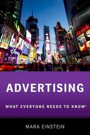 Advertising: What Everyone Needs to Know