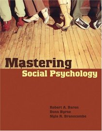 Mastering Social Psychology (MyPsychLab Series)