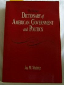 The Dorsey Dictionary of American Government and Politics