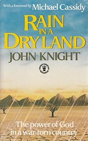 Rain in a Dry Land: Power of God in a War-torn Land (Hodder Christian Paperbacks)