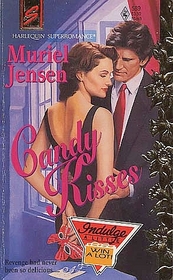 Candy Kisses (Harlequin Superromance, No 589)