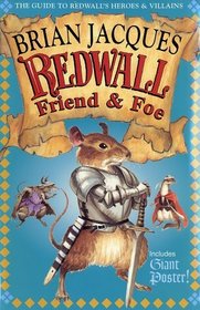Redwall Friend  Foe: The Guide to Redwall's Heroes  Villains (with Giant Poster)